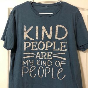 “kind people are my kind of people” t shirt